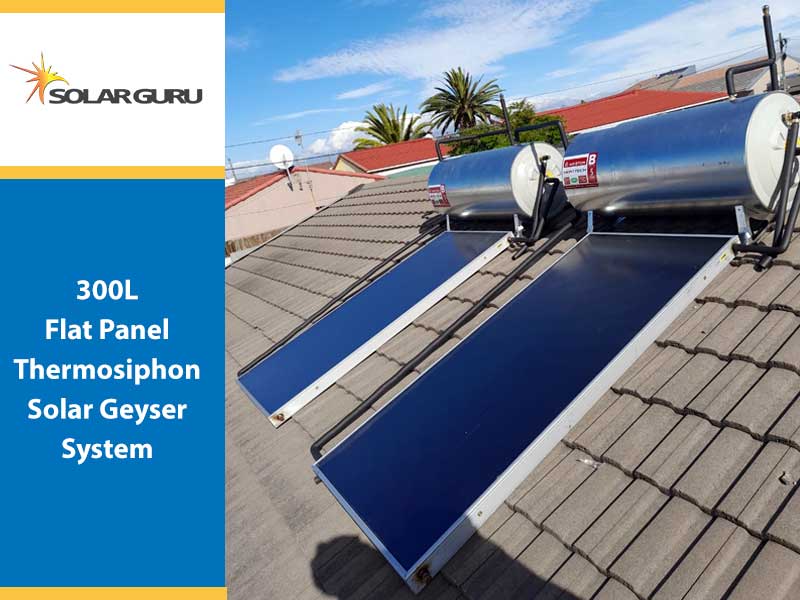 300 Liter Flat Panel Thermosiphon Solar Geyser High Pressure System